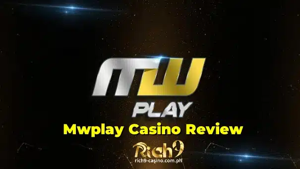 Mwplay casino review: Worth your trust